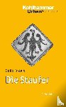 Engels, Odilo - Die Staufer