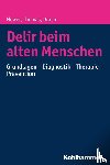 Hewer, Walter, Drach, Lutz Michael, Thomas, Christine - Delir beim alten Menschen