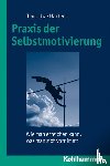 Martens, Jens-Uwe - Praxis der Selbstmotivierung