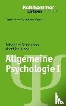Brand, Matthias, Schiebener, Johannes - Allgemeine Psychologie I