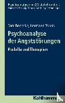 Benecke, Cord, Staats, Hermann - Psychoanalyse der Angststörungen