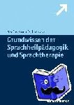 Grohnfeldt, Manfred - Grundwissen der Sprachheilpädagogik und Sprachtherapie