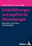 Pollmächer, Thomas, Wetter, Thomas C. - Schlafstörungen und psychische Erkrankungen