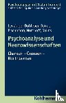 Leuzinger-Bohleber, Marianne, Böker, Heinz, Fischmann, Tamara, Northoff, Georg - Psychoanalyse und Neurowissenschaften