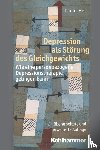 Hell, Daniel - Depression als Störung des Gleichgewichts