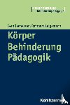 Jennessen, Sven, Lelgemann, Reinhard - Körper - Behinderung - Pädagogik