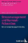Günthner, Arthur, Batra, Anil - Stressmanagement und Burnout-Prävention