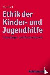 Graf, Klaus - Ethik der Kinder- und Jugendhilfe