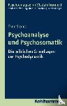 Storck, Timo - Psychoanalyse und Psychosomatik
