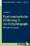 Möllers, Josef - Psychomotorische Förderung in der Heilpädagogik