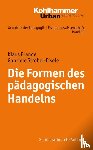 Prange, Klaus, Strobel-Eisele, Gabriele - Die Formen des pädagogischen Handelns