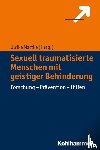  - Sexuell traumatisierte Menschen mit geistiger Behinderung