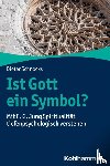Schnocks, Dieter - Ist Gott ein Symbol?