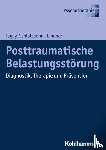 Tagay, Sefik, Schlottbohm, Ellen, Lindner, Marion - Posttraumatische Belastungsstörung