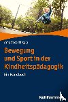  - Bewegung und Sport in der Kindheitspädagogik