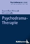 Kunz Mehlstaub, Susanne, Stadler, Christian - Psychodrama-Therapie