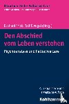  - Den Abschied vom Leben verstehen