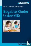 Rohrmann, Sabine, Rohrmann, Tim - Begabte Kinder in der KiTa