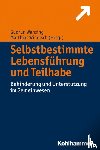  - Selbstbestimmte Lebensführung und Teilhabe