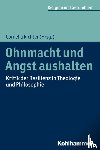  - Ohnmacht und Angst aushalten