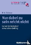 Schirmer, Brita - Nur dabei zu sein reicht nicht