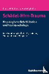 Wallesch, Claus-W., Kulke, Hartwig - Schädel-Hirn-Trauma