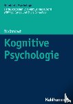 Strobach, Tilo - Kognitive Psychologie