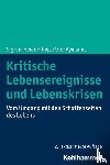 Filipp, Sigrun-Heide, Aymanns, Peter - Kritische Lebensereignisse und Lebenskrisen