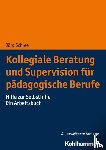 Schlee, Jörg - Kollegiale Beratung und Supervision für pädagogische Berufe