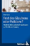 Nord, Ilona - Fest des Glaubens oder Folklore?