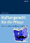 Howald, Bert - Haftungsrecht für die Pflege - Zivil- und Strafrecht für Lehre und Praxis
