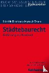 Schmidt-Eichstaedt, Gerd, Weyrauch, Bernhard, Zemke, Reinhold - Städtebaurecht