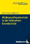 Sikora, Simon, Voß, Stefan - Mathematikunterricht in der inklusiven Grundschule