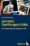 Kunze, Rolf-Ulrich - Lehrbuch Familiengeschichte