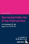 Stein, Claudius - Spannungsfelder der Krisenintervention