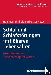 Frohnhofen, Helmut, Netzer, Nikolaus - Schlaf und Schlafstörungen im höheren Lebensalter