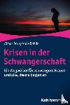 Dorn, Almut, Rohde, Anke - Krisen in der Schwangerschaft