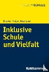 Biewer, Gottfried, Proyer, Michelle, Kremsner, Gertraud - Inklusive Schule und Vielfalt