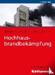 Kaufmann, Florentin von, Schmid, Falko - Hochhausbrandbekämpfung