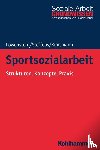 Löwenstein, Heiko, Steffens, Birgit, Kunsmann, Julie - Sportsozialarbeit