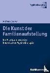Steiner, Andreas - Die Kunst der Familienaufstellung