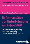  - Reformansätze zur Unterbringung nach § 64 StGB