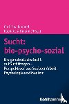  - Sucht: bio-psycho-sozial