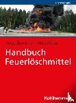 Hetzer, Ralf, Brockmann, Jan-Wilhelm, Heller, Sebastian, Oelze, Silke - Handbuch Feuerlöschmittel