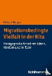 Morgan, Miriam - Migrationsbedingte Vielfalt in der Kita