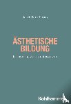 Borg-Tiburcy, Kathrin - Ästhetische Bildung