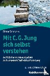 Schnocks, Dieter - Mit C. G. Jung sich selbst verstehen