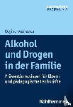 Kostrzewa, Regina - Alkohol und Drogen in der Familie