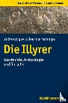 Lippert, Andreas, Matzinger, Joachim - Die Illyrer
