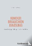 Huber, Johannes - Kinder brauchen Bindung